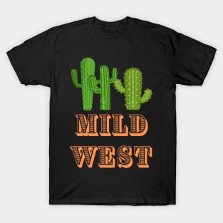 Mild West T-Shirt